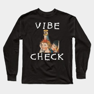 Vibe Check - Medieval, Bayeux Tapestry Meme Long Sleeve T-Shirt